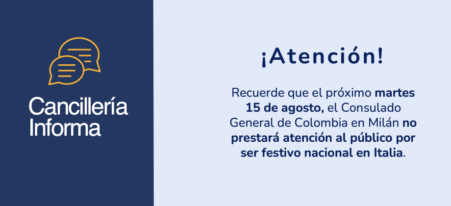 El Consulado de Colombia en Milán no tendrá atención al público el 15 de agosto