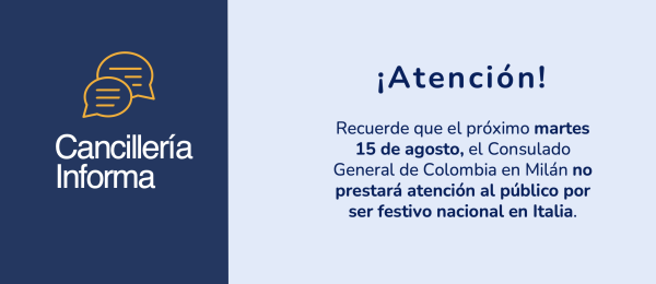 El Consulado de Colombia en Milán no tendrá atención al público el 15 de agosto